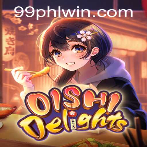 Immerse Yourself in the Culinary Adventure of OishiDelights with PHLWin